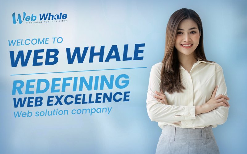 Web Whale - Trusted Web Solution Company delivering website development and digital marketing services